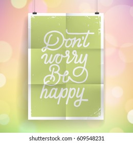 Poster with hand drawn lettering slogan on vintage background. Vector illustration.