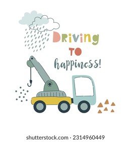 Poster with hand drawn tow truck and lettering. Can be used for children's textiles, poster printing in the children's room.