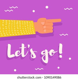  Poster with hand Let's go Vector. Cartoon. Isolated art 