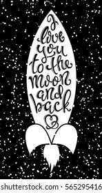 Poster with with hand-drawn lettering, I love you to the moon and back, vector illustration