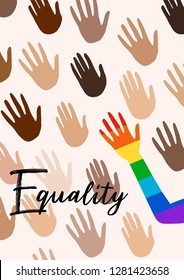 
Poster with hands and quote equality. Flag of pride spectrum, homosexuality, equality emblem. Parades event announcement banner, poster typographic vector design.