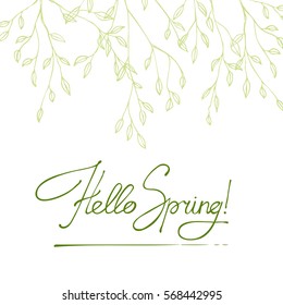 Poster of handwritten phrase Hello Spring and hand drawn tree branches.Doodle vector illustration.