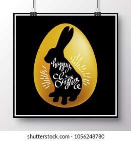 Poster with a handwritten phrase-happy easter on the black silhouette rabbit and gold egg. Vector illustration for wallpaper, flyers, invitation, posters, brochure, greeting card, banner.
