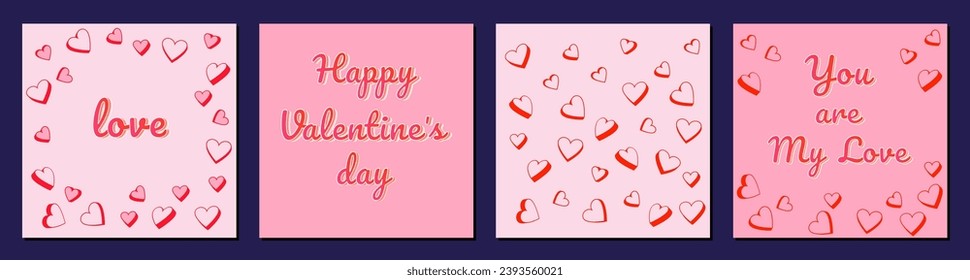 Poster Happy Valentine’s Day. Lettering you are my love; Set of festive vector templates with cute cartoon hearts. Vector illustrations of printing, corporate invitation, greeting cards.