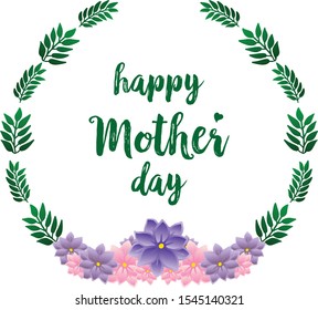 Poster happy mother day with vintage colorful flower frame. Vector
