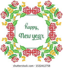 Poster happy new year, with plant of red flower frame. Vector