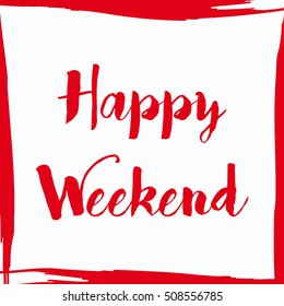 Poster Happy Weekend Tag with a frame. Text design