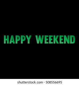 Poster Happy Weekend Tag. Text design with gradient