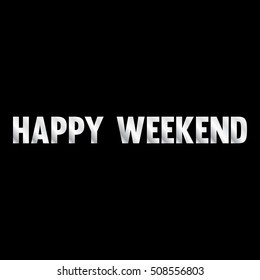 Poster Happy Weekend Tag. Text design with gradient