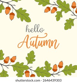 Poster Hello Autumn contra fundo de bolotas em galho com folhas.