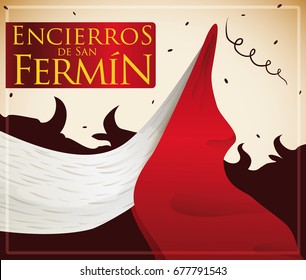Poster with a horn holding a red handkerchief in the running of bulls and confetti shower celebrating the traditional "encierro" of San Fermin Festival (written in Spanish over the label).