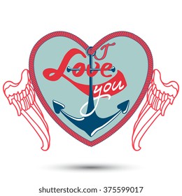 Poster "I love you" with abstract heart, wings and anchor. Vector illustration