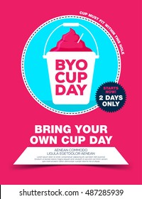 Poster with ice cream in bucket, byo cup day.