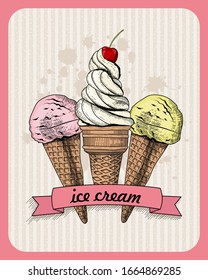 Poster with ice cream in engraved vintage style. Vector illustration in hand drawn style. Seasonal, summer tasty food