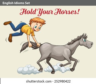 A poster with an idiom showing a boy holding the horse