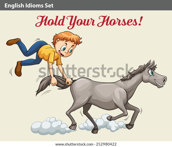 Poster Idiom Showing Boy Holding Horse Stock Vector Royalty Free 252980422