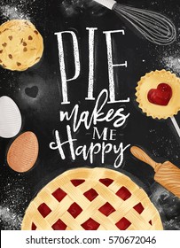 Poster with illustrated cookie, egg, whisk, rolling pin in vintage style lettering pie makes me happy drawing on chalkboard background