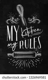 Poster with illustrated pastry equipment lettering my kitchen rules in hand drawing style on chalk background.