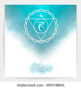 Poster with illustration of one of the seven chakras - Vishuddha, the symbol of Hinduism, Buddhism. Seventh, crown chakra. Blue watercolor fog on background.