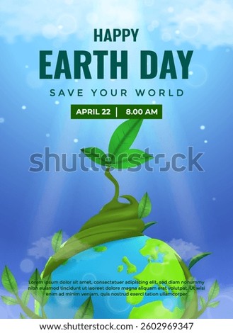 Poster Illustration promoting Earth Day, depicting a green plant growing from a globe on a sunny background, emphasizing environmental awareness and the importance of protecting nature.
