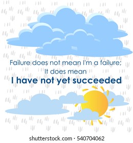Poster illustration of the weather. Inspirational quotes. Template for Greeting Scrapbooking, Congratulations, Invitations, Stickers, Planners.