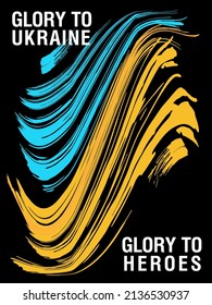 Poster mit dem Bild von Bürsten in den Farben der Flagge der Ukraine. Slogan "Ruhm für die Ukraine und Ruhm für die Helden"