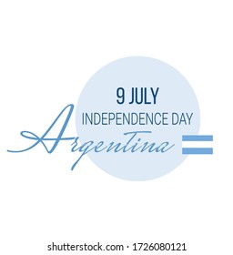 A poster for independence day in Argentina on July 9. Caption for banner, news, and articles on the Internet. Flag Of Argentina. National holiday.