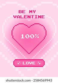 Poster with the inscription be my valentine for Valentine's Day in the style of the 2000s. Postcard in pixel game style