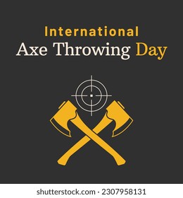 a poster for International Axe Throwing Day