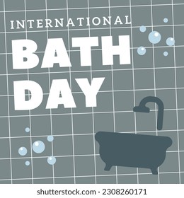 a poster for International Bath Day