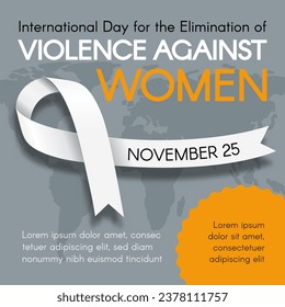 Poster for International Day for the Elimination of Violence Against Women. Modern flat vector illustration with white ribbon and text