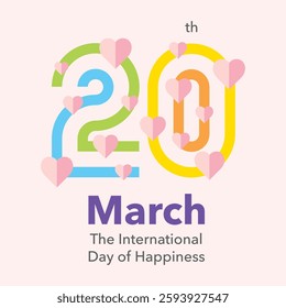 Poster for the International day of happiness. Multicolored strip number 20 on a light pink background, the purple word MARCH and the words the International day of happiness at the bottom.