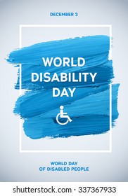 Poster International Day of People with Disability. Watercolor Brush Strokes Quote Illustration Grunge Effect