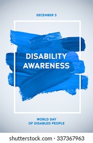 Poster International Day of People with Disability. Watercolor Brush Strokes Quote Illustration Grunge Effect