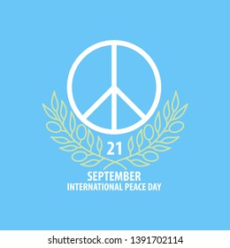 Poster for international peace day 21 september. With peace symbol and olive branches.