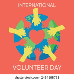 A poster for International Volunteer Day features a heart surrounded by hands, with the words "Volunteer Day" written below. The poster conveys a sense of unity and community