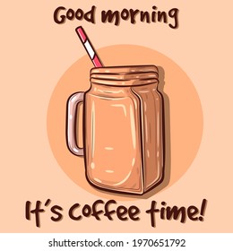 Poster with an isolated cup of ice coffee and text about good morning. Vector art of a frappe beverage with a straw in a glass container. Brown chocolate soft drink for summer.