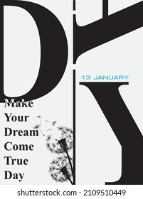 Poster for the January event - Make Your Dream Come True Day