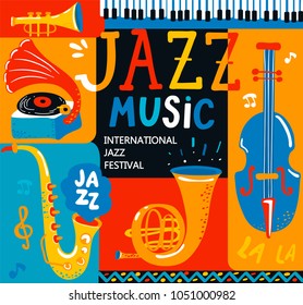 Poster for the jazz musical festival with classic music instruments - cello, cornet, tuba, clarinet, saxophone and gramophone. Handdrawn lettering. Vector illustration for music events, jazz concerts.