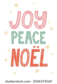 Poster with Joy, Peace, Noel lettering. Vector illustration