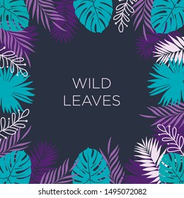 Poster with leaves pattern and calligraphic inscription. Vector illustration with palm leaves and bananas leaves. Nature poster.