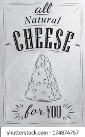 Poster lettering all natural cheese for you stylized drawing with coal on blackboard.