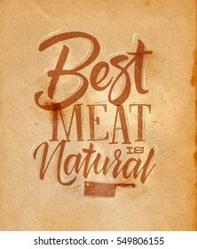 Poster lettering best meat is natural drawing in retro style on craft paper background