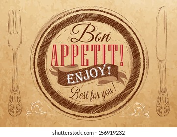 Poster lettering bon appetit enjoy best for you, in vintage style drawing on kraft background.