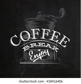 Poster lettering coffee break in vintage style drawing with chalk on the blackboard