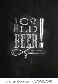 Poster lettering cold beer drawing with chalk on chalkboard background