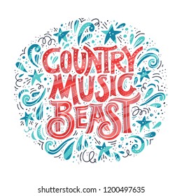 Poster with lettering Country Music Beast. Vintage style typography made in vector. Element for music festival or t-shirt.