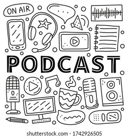 Poster with lettering and doodle outline podcast icons including smartphone, tablet, headphones, microphone, voice recorder, play button, loudspeaker, speech bubble, etc isolated on white background.