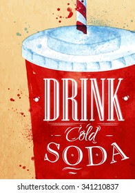 Poster lettering Drink cold soda drawing with color paint on kraft background.