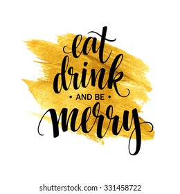 Poster lettering Eat drink and be merry. Vector illustration EPS10